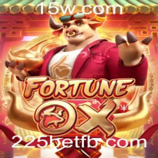 Descubra o Fascinante Mundo de FortuneOx com 225bet