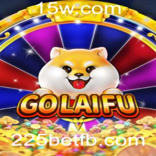 GoLaiFu: Explorando o Novo Fenômeno dos Jogos com 225bet