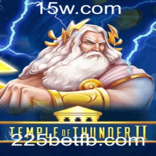 TempleofThunderII: Uma Aventura Épica no Mundo dos Jogos de Apostas