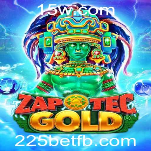 Explorando o Fascinante Mundo de ZapOtecGold e 225bet