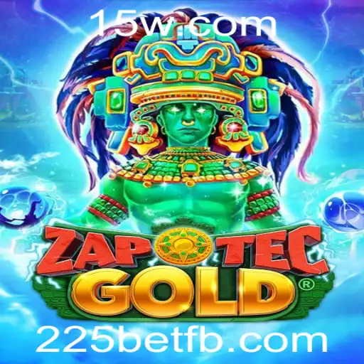 Explorando o Fascinante Mundo de ZapOtecGold e 225bet